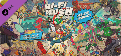Hi-Fi RUSH Deluxe Edition